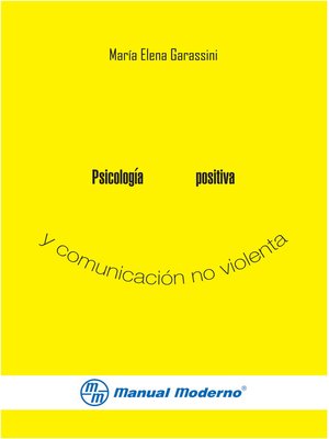Psicología positiva y Comunicación no violenta - ebook